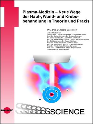cover image of Plasma-Medizin--Neue Wege der Haut-, Wund- und Krebsbehandlung in Theorie und Praxis
